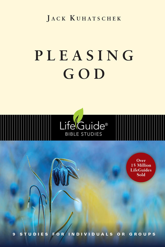 Pleasing God (LifeGuide Bible Studies) - Binkii 